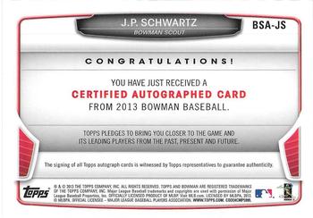 2013 Bowman Draft Picks & Prospects - Bowman Scout Autographs #BSA-JS J.P. Schwartz Back