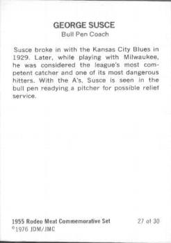 1976 JDM JMC 1955 Rodeo Meats Kansas City Athletics Reprints #27 George Susce Back