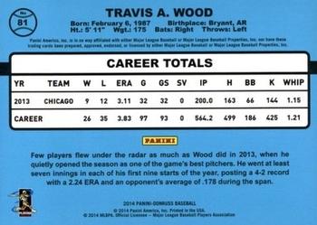 2014 Donruss #81 Travis Wood Back
