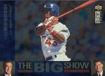1997 Collector's Choice - The Big Show #26 Raul Mondesi Front