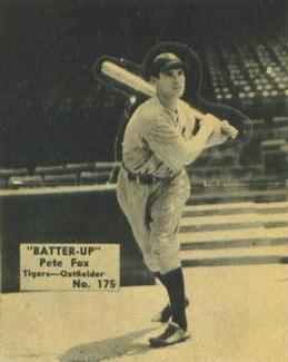 1934-36 Batter-Up (R318) #175 Pete Fox Front