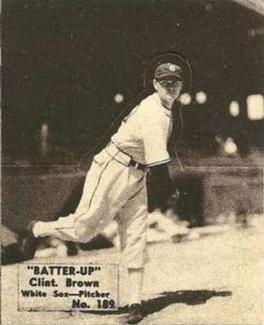 1934-36 Batter-Up (R318) #189 Clint Brown Front