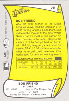 1988 Pacific Legends I #78 Bob Friend Back