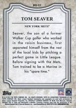 2014 Topps - Before They Were Great #BG-27 Tom Seaver Back