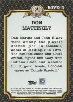 2014 Topps - 50 Years of the Draft #50YD-4 Don Mattingly Back