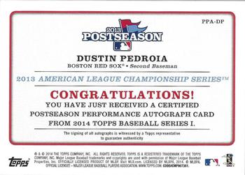 2014 Topps - Postseason Performance Autographs #PPA-DP Dustin Pedroia Back