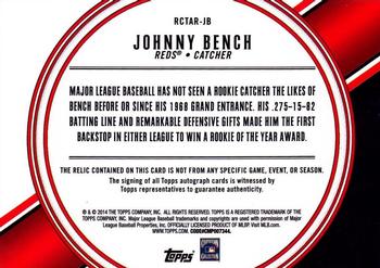 2014 Topps - All Rookie Cup Team Autograph Relics #RCTAR-JB Johnny Bench Back