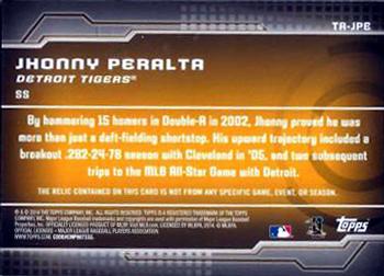 2014 Topps - Trajectory Relics #TR-JPE Jhonny Peralta Back