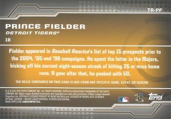 2014 Topps - Trajectory Relics #TR-PF Prince Fielder Back