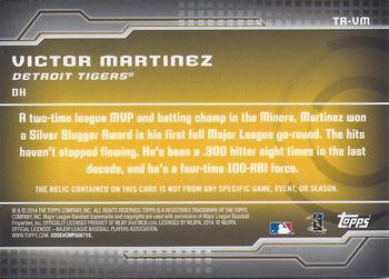 2014 Topps - Trajectory Relics #TR-VM Victor Martinez Back
