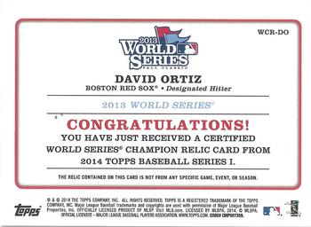 2014 Topps - World Champion Relics #WCR-DO David Ortiz Back