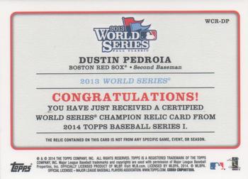 2014 Topps - World Champion Relics #WCR-DP Dustin Pedroia Back