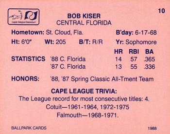 1988 Ballpark Cape Cod League Prospects #10 Bob Kiser Back