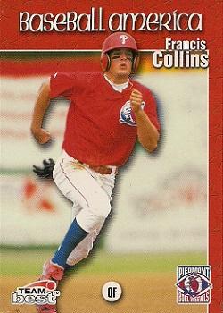 1999 Team Best Baseball America #25 Francis Collins Front