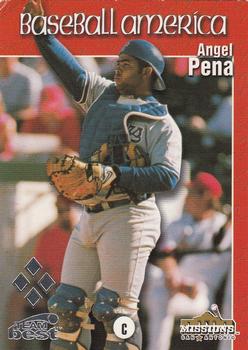 1999 Team Best Baseball America #76 Angel Pena Front