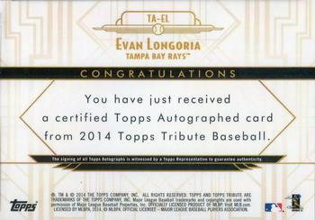 2014 Topps Tribute - Autographs Blue #TA-EL Evan Longoria Back