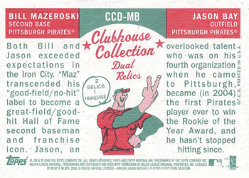 2008 Topps Heritage - Clubhouse Collection Relics Dual #CCD-MB Bill Mazeroski / Jason Bay Back