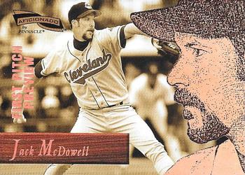 1996 Pinnacle Aficionado - First Pitch Preview #1 Jack McDowell Front