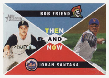 2009 Topps Heritage - Then and Now #TN6 Bob Friend / Johan Santana Front