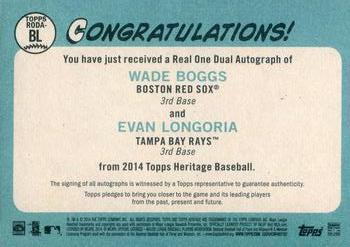 2014 Topps Heritage - Real One Autographs Dual #RODA-BL Evan Longoria / Wade Boggs Back
