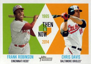 2014 Topps Heritage - Then & Now #TAN-RD Frank Robinson / Chris Davis Front