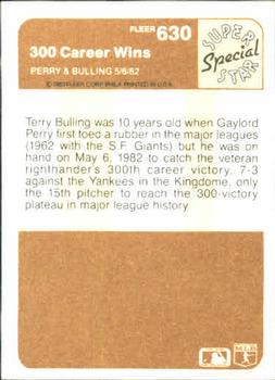 1983 Fleer #630 300 Career Wins (Gaylord Perry / Terry Bulling) Back