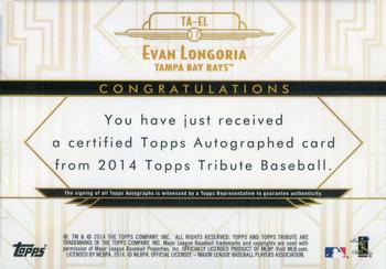 2014 Topps Tribute - Autographs Yellow #TA-EL Evan Longoria Back