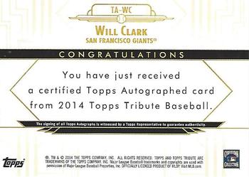2014 Topps Tribute - Autographs Yellow #TA-WC Will Clark Back