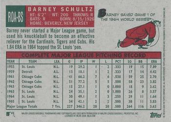 2008 Topps Heritage - Real One Autographs #ROA-BS Barney Schultz Back