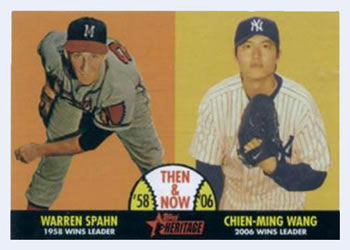 2007 Topps Heritage - Then and Now #TN10 Warren Spahn / Chien-Ming Wang Front