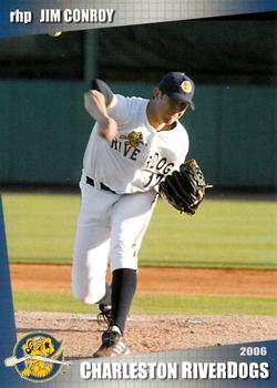 2006 Grandstand Charleston RiverDogs #NNO Jim Conroy Front