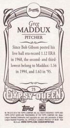 2014 Topps Gypsy Queen - Mini #75 Greg Maddux Back