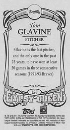 2014 Topps Gypsy Queen - Mini #156 Tom Glavine Back
