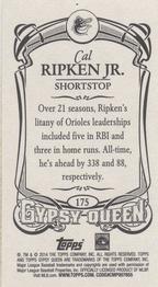2014 Topps Gypsy Queen - Mini #175 Cal Ripken Jr. Back