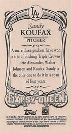 2014 Topps Gypsy Queen - Mini #250 Sandy Koufax Back