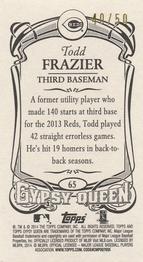 2014 Topps Gypsy Queen - Mini Sepia #65 Todd Frazier Back