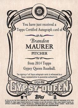 2014 Topps Gypsy Queen - Autographs #GQA-BM Brandon Maurer Back