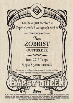 2014 Topps Gypsy Queen - Autographs #GQA-BZ Ben Zobrist Back