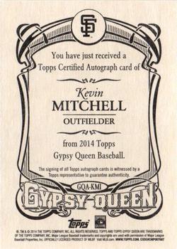 2014 Topps Gypsy Queen - Autographs #GQA-KMI Kevin Mitchell Back
