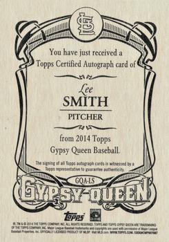 2014 Topps Gypsy Queen - Autographs #GQA-LS Lee Smith Back