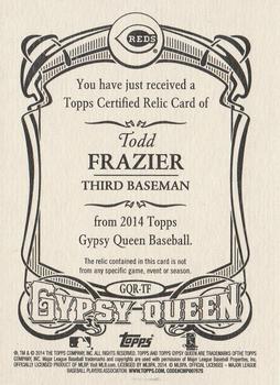2014 Topps Gypsy Queen - Relics #GQR-TF Todd Frazier Back