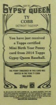 2014 Topps Gypsy Queen - Mini Birth Year Pennies #GBY-TC Ty Cobb Back
