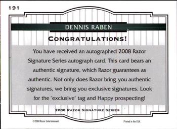 2008 Razor Signature Series #191 Dennis Raben Back