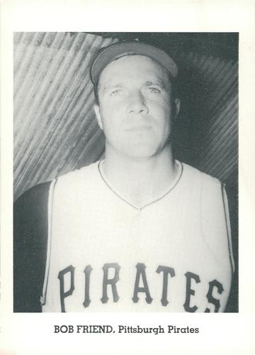 1964 Jay Publishing Pittsburgh Pirates #NNO Bob Friend Front
