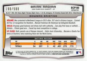 2014 Bowman - Chrome Prospects Refractors #BCP100 Brian Ragira Back