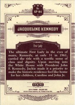 2014 Panini Golden Age #SP-84 Jacqueline Kennedy Back