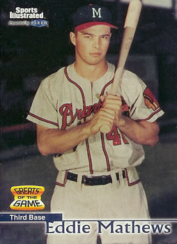 1999 Sports Illustrated Greats of the Game #40 Eddie Mathews Front