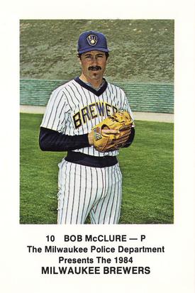 1984 Milwaukee Brewers Police #NNO Bob McClure Front