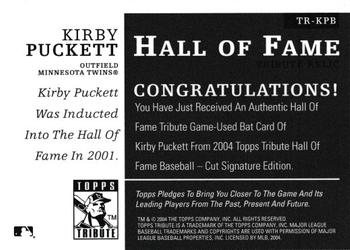 2004 Topps Tribute HOF - Relics #TR-KPB Kirby Puckett Back