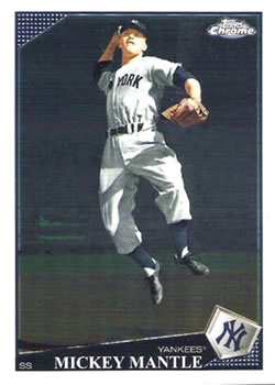 2009 Topps Chrome #7 Mickey Mantle Front